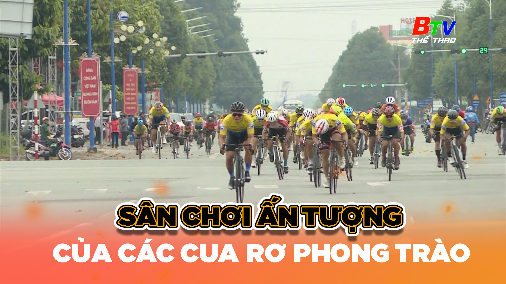 Sân chơi ấn tượng của các cua rơ phong trào